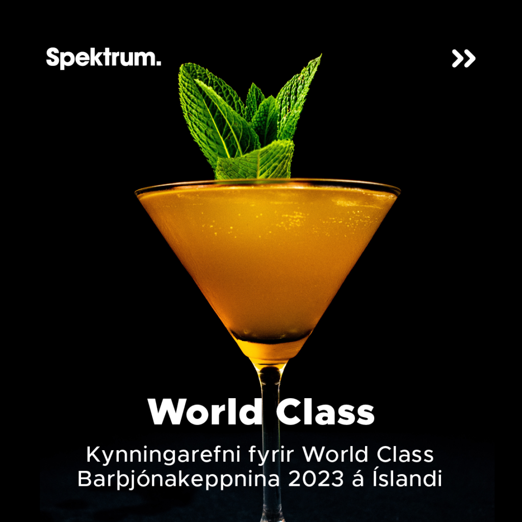 Auglýsingastofa I Spektrum - World Class - Kynningarefni fyrir World Class Barþjónakeppnina 2023 á Íslandi.